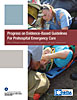 Progress on Evidence-Based Guidelines for Prehospital Emergency Care